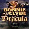 《邦妮和克莱德大战达库拉》(Bonnie & Clyde vs. Dracula)[P2P][DVDRip]