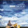 《才气盖天》(Bigger Than the Sky)[DVDScr]