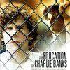 《查理的震撼教育》(The Education of Charlie Banks )[DVDRip]