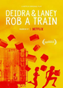 德蒂拉和兰尼抢劫了一辆火车.Deidra.&.Laney.Rob.a.Train.2017.HD720P